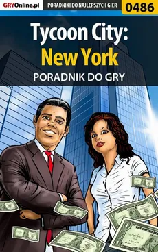 Tycoon City: New York - poradnik do gry - Jacek "Stranger" Hałas