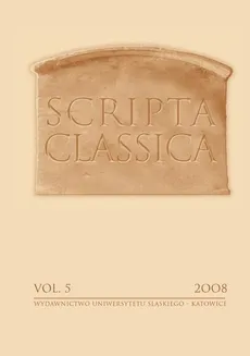 Scripta Classica. Vol. 5 - 01 Quinze années des études classiques a l’Université de Silésie a Katowice