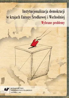 Instytucjonalizacja demokracji w krajach Europy Środkowej i Wschodniej - 03 Think tanki — ich rola i znaczenie