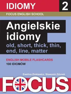 Angielskie idiomy. Zestaw 2 - Ewelina Zinkiewicz, Sławomir Zdunek