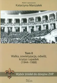 Wybór źródeł do dziejów ZHP Tom 2 - Katarzyna Marszałek