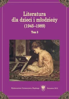 Literatura dla dzieci i młodzieży (1945–1989). T. 3 - 16 Wydawcy literatury dla dzieci i młodzieży (1945—1989)