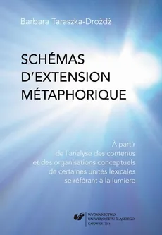 Schémas d’extension métaphorique - Barbara Taraszka-Drożdż