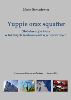 Yuppie oraz squatter - 01 Yuppie jako idealny konsument epoki neoliberalnej - Maciej Bernasiewicz