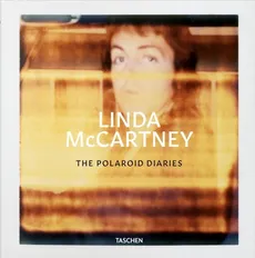Linda McCartney Polaroid Diaries - Linda McCartney