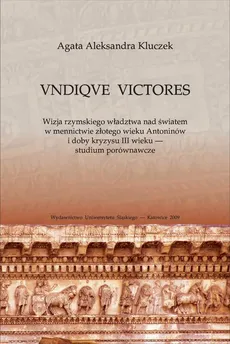 VNDIQVE VICTORES - 01 Wprowadzenie; Rozdz. 1. Imperium Romanum: fines, provinciae - Agata Aleksandra Kluczek