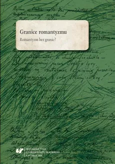 Granice romantyzmu - 06 Mickiewicz bez granic. Towianizm poety w świetle koncepcji "nowej Polski"