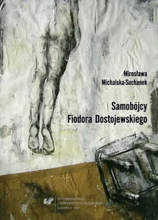 Samobójcy Fiodora Dostojewskiego - 02 Typy samobójców - Mirosława Michalska-Suchanek