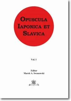 Opuscula Iaponica et Slavica  Vol. 1