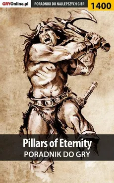 Pillars of Eternity - poradnik do gry - Jacek "Stranger" Hałas, Patryk Greniuk