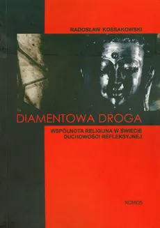 Diamentowa droga - Radosław Kossakowski