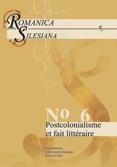 Romanica Silesiana. No 6: Postcolonialisme et fait littéraire - 04 Francophonie, concept postcolonial ?