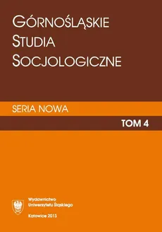 „Górnośląskie Studia Socjologiczne. Seria Nowa”. T. 4 - 15 The Application of S.H. Schwartz Universal Theory of Human Values in a Sociological Research
