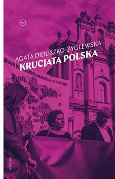 Krucjata polska - Outlet - Agata Diduszko-Zyglewska