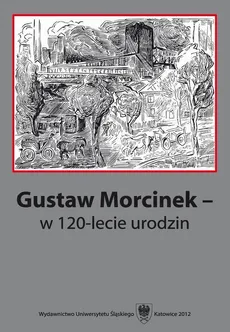 Gustaw Morcinek - w 120-lecie urodzin - 15 Milan Rusinský o Gustawie Morcinku
