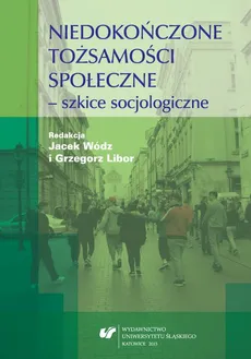 Niedokończone tożsamości społeczne - szkice socjologiczne - 04 Wyzwoliciele, sojusznicy czy okupanci? Armia Czerwona na niemieckim Górnym Śląsku w 1945 roku w świetle współczesnych badań historycznych