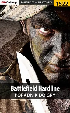 Battlefield Hardline - poradnik do gry - Grzegorz Niedziela