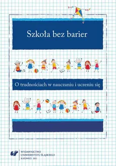 Szkoła bez barier - 11 Rola poczucia własnej wartości wśród uczniów dyslektycznych uczących się języków obcych