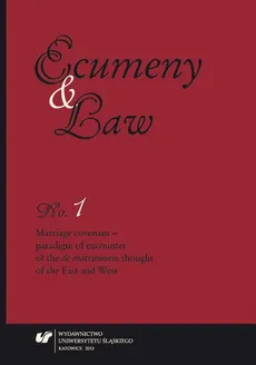 „Ecumeny and Law” 2013, No. 1: Marriage covenant - paradigm of encounter of the „de matrimonio” thought of the East and West - 13 Reviews