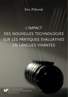 L'impact des nouvelles technologies sur les pratiques évaluatives en langues vivantes - 05 Annexes; Références bibliographiques - Ewa Półtorak