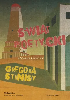 Świat poetycki Gregora Strnišy - 03 Przestrzeń i transwersja - Monika Gawlak