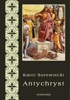 Antychryst - Karol Surowiecki