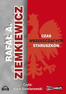 Czas wrzeszczących staruszków - Rafał A. Ziemkiewicz