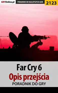 Far Cry 6. Opis przejścia - Jacek "Stranger" Hałas, Natalia "N.Tenn" Fras