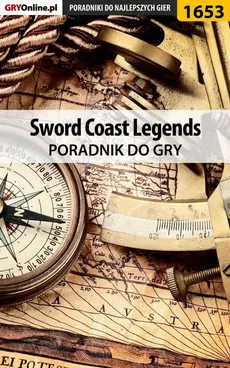 Sword Coast Legends - poradnik do gry - Jacek Winkler