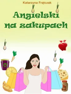Angielski na zakupach - Katarzyna Frątczak