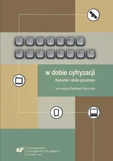 Systemy medialne w dobie cyfryzacji - 07 Techniczne aspekty cyfryzacji radia i telewizji w Polsce