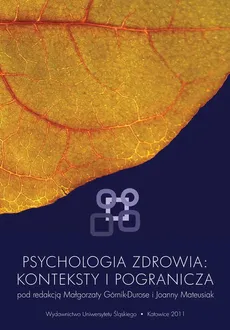 Psychologia zdrowia: konteksty i pogranicza - 03 Promocja zdrowia w społeczności lokalnej. Strategiczne planowanie prozdrowotnej zmiany