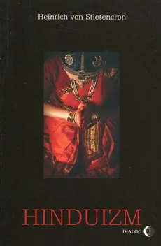 Hinduizm - Heinrich Von Stietencron