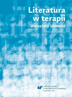 Literatura w terapii – warsztaty otwarte - 06 Zakończenie; Bibliografia - Anna Bautsz-Sontag