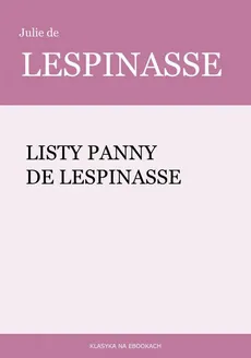Listy panny de Lespinasse - Julie de Lespinasse