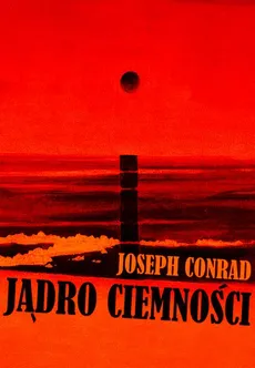 Jądro Ciemności - Joseph Conrad