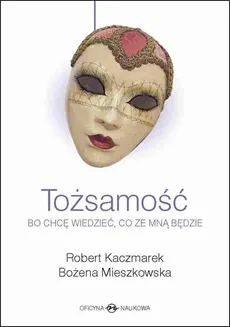 Tożsamość - Bożena Mieszkowska, Robert Kaczmarek