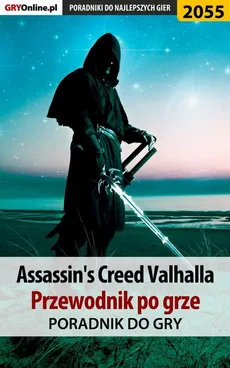 Assassin's Creed Valhalla. Przewodnik do gry - Agnieszka "aadamus" Adamus, Jacek "Stranger" Hałas
