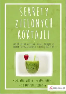 Sekrety zielonych koktajli - Maria Pabich, Tomasz Pabich