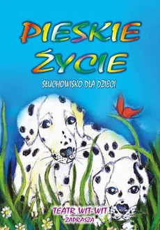 Pieskie Życie - Agnieszka Witkowicz