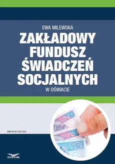 Zakładowy fundusz świadczeń socjalnych w oświacie - Ewa Milewska