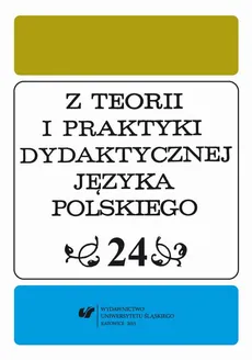 Z Teorii i Praktyki Dydaktycznej Języka Polskiego. T. 24 - 08 Recenzje
