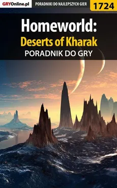 Homeworld: Deserts of Kharak - poradnik do gry - Patrick "Yxu" Homa