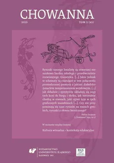 „Chowanna” 2015. T. 2 (45): Kultura wizualna – konteksty edukacyjne - 12 Wybrane aspekty kultury wizualnej a obraz i akceptacja ciała. Implikacje behawioralne