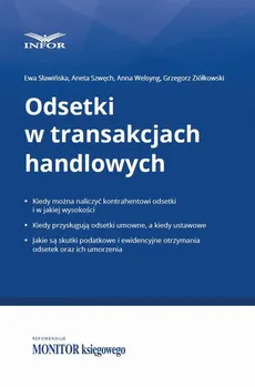 Odsetki w transakcjach handlowych - Aneta Szwęch, Anna Welsyng, Ewa Sławińska, Grzegorz Ziółkowski