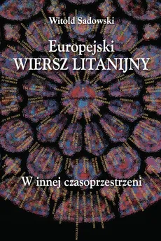 Europejski wiersz litanijny - Witold Sadowski