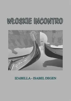Włoskie incontro - Isabella Degen