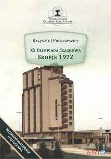 XX Olimpiada Szachowa - Skopje 1972 - Krzysztof Puszczewicz
