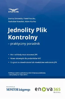 Jednolity plik kontrolny – praktyczny poradnik - Adam Kuchta, Joanna Dmowska, Paweł Huczko