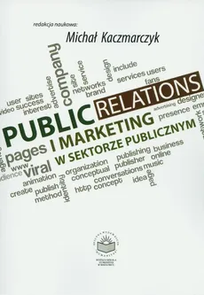 Public Relations i marketing w sektorze publicznym - Anna Jupowicz-Ginalska: Ramówka wiosenna a relacje między kosztem instytucjonalnym i promocją medialną - w oparciu o TVP1 iTVP2